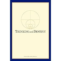 Thinking and Destiny Thinking and Destiny Paperback Hardcover
