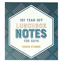 101 Tear-Off Lunchbox Notes for Guys, Inspirational Quotes and Encouragement for Kids, Space to Write Personal Message