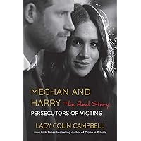 Meghan and Harry: The Real Story: Persecutors or Victims Meghan and Harry: The Real Story: Persecutors or Victims Kindle Hardcover Audible Audiobook