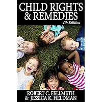 Child Righits & Remedites: How the Us Legal System Affects Children Child Righits & Remedites: How the Us Legal System Affects Children Kindle Paperback