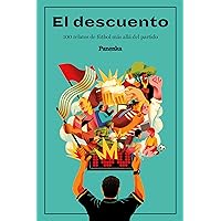 El descuento: 100 relatos de fútbol más allá del partido (Spanish Edition)