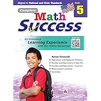 Complete Math Success Grade 5 - Learning Workbook For Fifth Grade Students - Math Activities Children Book – Aligned to National and State Standards