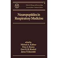 Neuropeptides in Respiratory Medicine (Clinical Allergy and Immunology Book 4) Neuropeptides in Respiratory Medicine (Clinical Allergy and Immunology Book 4) Kindle Hardcover