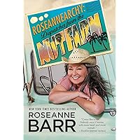 Roseannearchy: Dispatches from the Nut Farm Roseannearchy: Dispatches from the Nut Farm Audible Audiobook Kindle Paperback Hardcover