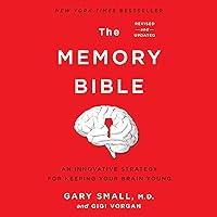 The Memory Bible: An Innovative Strategy for Keeping Your Brain Young (Revised) The Memory Bible: An Innovative Strategy for Keeping Your Brain Young (Revised) Paperback Audible Audiobook Kindle Audio CD