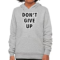 Don't Give Up Kids' Sponge Fleece Hoodie - Motivational Kids' Hoodie - Quotes Printed Hoodie for Kids