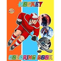Ice Hockey Coloring Book for Fan Teen Men Women Kid: 50+ Great Ice Hockey Coloring Pages For Kids, Teens, Adults. Beautiful And Exclusive ... Your Creativity And Create Your Masterpieces