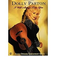 Dolly Parton -- I Will Always Love You and Other Greatest Hits: Piano/Vocal/Chords