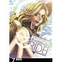 Maximum Ride: The Manga Vol. 7 (Maximum Ride: The Manga Serial)
