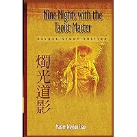 Nine Nights with the Taoist Master: Deluxe Study Edition Nine Nights with the Taoist Master: Deluxe Study Edition Paperback