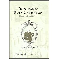 Discursos parlamentarios de Trinitario Ruiz Capdepón Discursos parlamentarios de Trinitario Ruiz Capdepón Board book