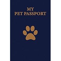 My Pet Passport: Record Book/Log Book for your Pet with all information you need.