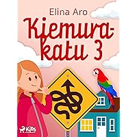 Kiemurakatu 3 (Hattulan Milli Book 1) (Finnish Edition) Kiemurakatu 3 (Hattulan Milli Book 1) (Finnish Edition) Kindle