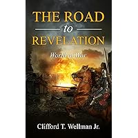 The Road to Revelation 2: World at War The Road to Revelation 2: World at War Paperback Kindle Audible Audiobook
