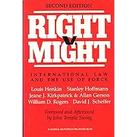 Right V. Might: International Law and the Use of Force Right V. Might: International Law and the Use of Force Paperback