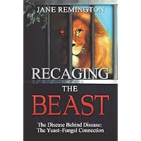 Recaging The Beast Recaging The Beast Kindle Paperback