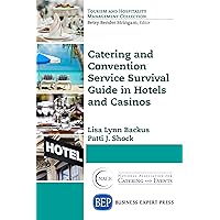 Catering and Convention Service Survival Guide in Hotels and Casinos (Tourism and Hospitality Management Collection) Catering and Convention Service Survival Guide in Hotels and Casinos (Tourism and Hospitality Management Collection) Paperback Kindle
