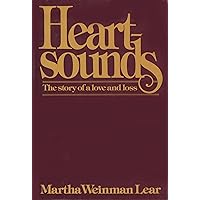 Heartsounds: The Story of a Love and Loss Heartsounds: The Story of a Love and Loss Hardcover Kindle Paperback Mass Market Paperback