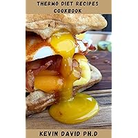 THERMO DIET RECIPES COOKBOOK: Nutritious And Wholesome Recipes To Balance Your Hormones, Revitalize Your Metabolism And Reduce Inflammation THERMO DIET RECIPES COOKBOOK: Nutritious And Wholesome Recipes To Balance Your Hormones, Revitalize Your Metabolism And Reduce Inflammation Kindle Paperback