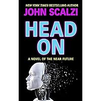 Head On: A Novel of the Near Future (Thorndike Press Large Print Basic) Head On: A Novel of the Near Future (Thorndike Press Large Print Basic) Library Binding Kindle Audible Audiobook Mass Market Paperback Paperback Hardcover MP3 CD