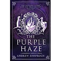 The Purple Haze (The Western Lands and All That Really Matters)