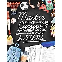 Master of Cursive Handwriting Workbook for Teens: Script Writing Practice Book for Beginners with Jokes, Riddles and Inspirational Quotes for Boys Master of Cursive Handwriting Workbook for Teens: Script Writing Practice Book for Beginners with Jokes, Riddles and Inspirational Quotes for Boys Paperback