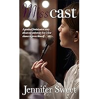 Misscast: A Gradual Feminization Story Misscast: A Gradual Feminization Story Kindle