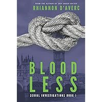 Bloodless (Serial Investigations) Bloodless (Serial Investigations) Kindle Paperback