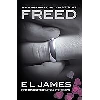 Freed: Fifty Shades Freed as Told by Christian (Fifty Shades as Told by Christian Book 3)