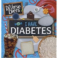 I Have Diabetes (Diverse Diets)
