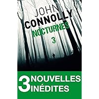 Nocturnes 3 - 3 nouvelles inédites (French Edition)