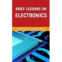 Brief lessons on electronics