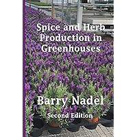Spice and Herb Production in Greenhouses (Greenhouse Production)