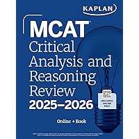 MCAT Critical Analysis and Reasoning Skills Review 2025-2026: Online + Book (Kaplan Test Prep) MCAT Critical Analysis and Reasoning Skills Review 2025-2026: Online + Book (Kaplan Test Prep) Kindle Paperback