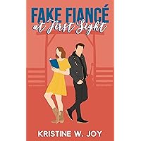 Fake Fiancé at First Sight: A Sweet Small Town Romantic Comedy (Brothers of Lucky Seven Ranch) Fake Fiancé at First Sight: A Sweet Small Town Romantic Comedy (Brothers of Lucky Seven Ranch) Kindle Paperback