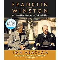 Franklin and Winston: An Intimate Portrait of an Epic Friendship Franklin and Winston: An Intimate Portrait of an Epic Friendship Audible Audiobook Hardcover Kindle Paperback Audio CD Multimedia CD