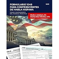 Formulario 1040 para contribuyentes de habla hispana: Tomo 2-Suplemento del manual práctico (SERIE FORMULARIO 1040) (Spanish Edition)