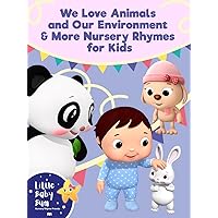 Little Baby Bum - We Love Animals and Our Environment & More Nursery Rhymes for Kids