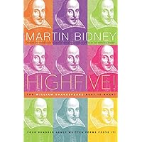 High Five! The William Shakespeare Beat Is Back!: Four Hundred Newly Written Poems Prove It!