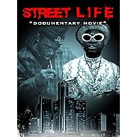 Street Life the Documentary