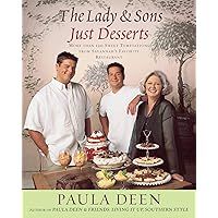 The Lady & Sons Just Desserts: More than 120 Sweet Temptations from Savannah's Favorite Restaurant The Lady & Sons Just Desserts: More than 120 Sweet Temptations from Savannah's Favorite Restaurant Kindle Hardcover Paperback Spiral-bound