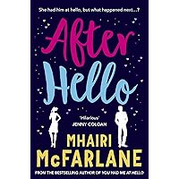 After Hello: A gorgeously romantic short story After Hello: A gorgeously romantic short story Kindle