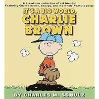 It's a Big World, Charlie Brown (Peanuts) It's a Big World, Charlie Brown (Peanuts) Paperback