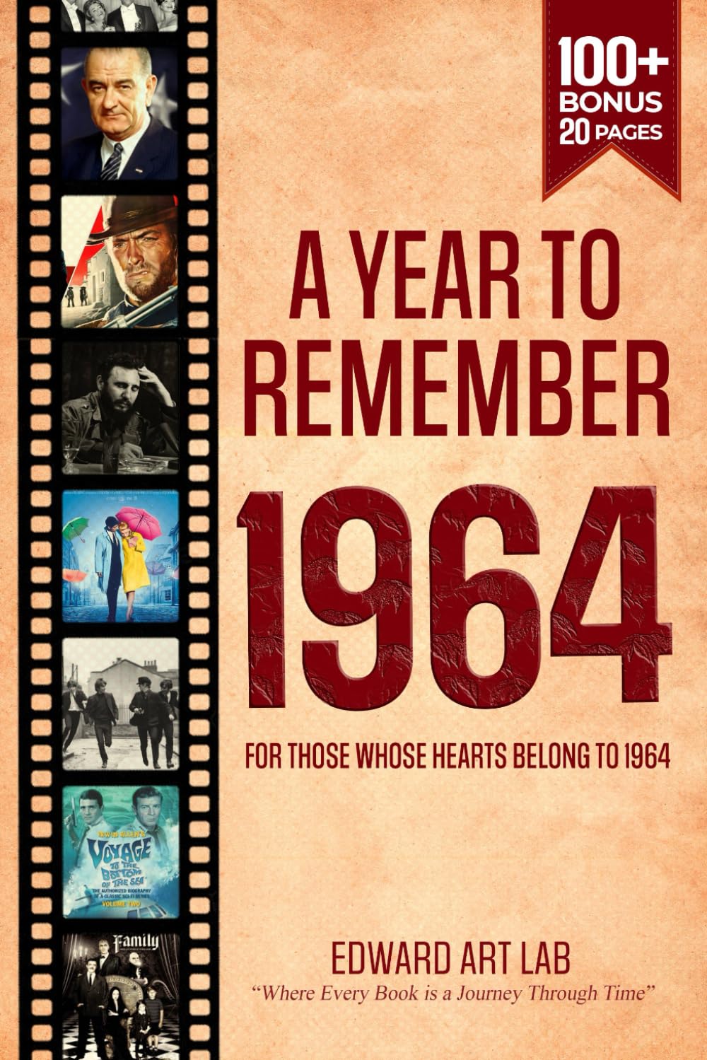 A Year to Remember 1964: Time Travelling to 1964 Memorial Book, The Year You Were Born or You Got Married, Gifts for Unique Birthday For Grandma and ... Guide: Flashback Series of Memorial Books)