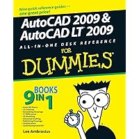 AutoCAD 2009 and AutoCAD LT 2009 All-In-One Desk Reference for Dummies AutoCAD 2009 and AutoCAD LT 2009 All-In-One Desk Reference for Dummies Paperback