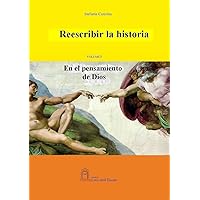 El pensamiento de Dios (Reescribir la historia nº 1) (Spanish Edition)