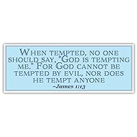 James 1:13 | When Tempted | Car Sticker 3x8 inches