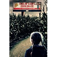 Smilin' Sam's Corn Maze Smilin' Sam's Corn Maze Paperback Kindle Audible Audiobook