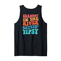 Errbody in the river getting tipsy Tank Top