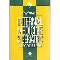 Stedman's Internal Medicine and Geriatric Words Stedman's Internal Medicine and Geriatric Words Paperback Mass Market Paperback